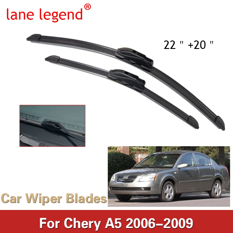 

lane legend for Chery A5 2006-2009 Car Wiper Blade Front Window Windscreen Windshield Wipers Car Accessories 22"+20"