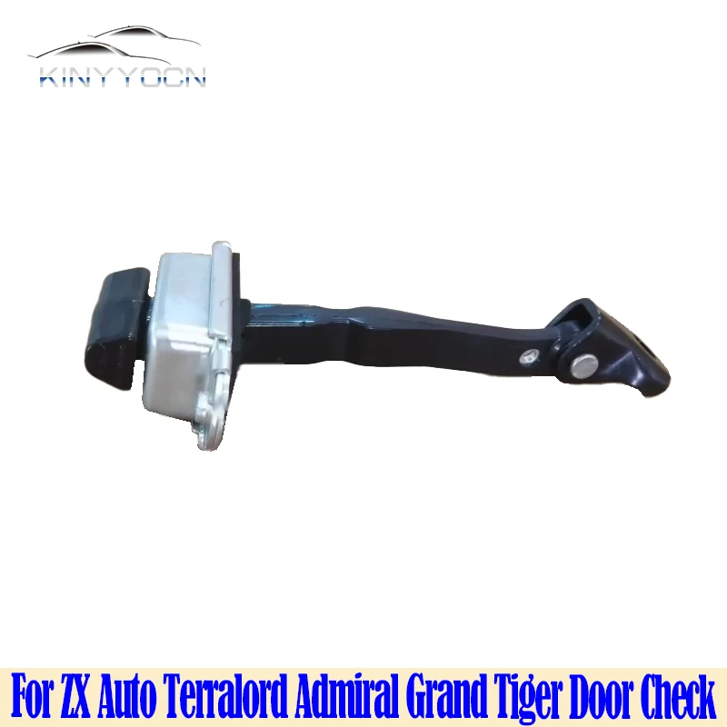 For ZX Auto Terralord Admiral Grand Tiger   Door Check Stop Strap Door Hinge Stray Limiter Stopper Check Rod Actuator