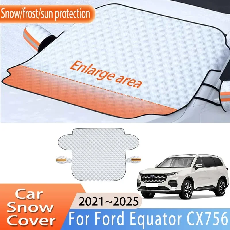 Car Accessories For Ford Equator CX756 2021~2025 2022 Front Windscreen Snow Cover Ice Frost Sun Protector Waterproof Auto Parts