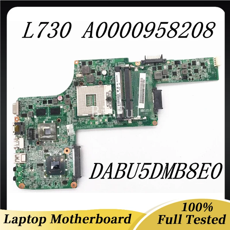 

DABU5DMB8E0 A0000958208 High Quality For Toshiba Satellite L730 L735 Laptop Motherboard GT310M GPU 100% Full Tested Working Well