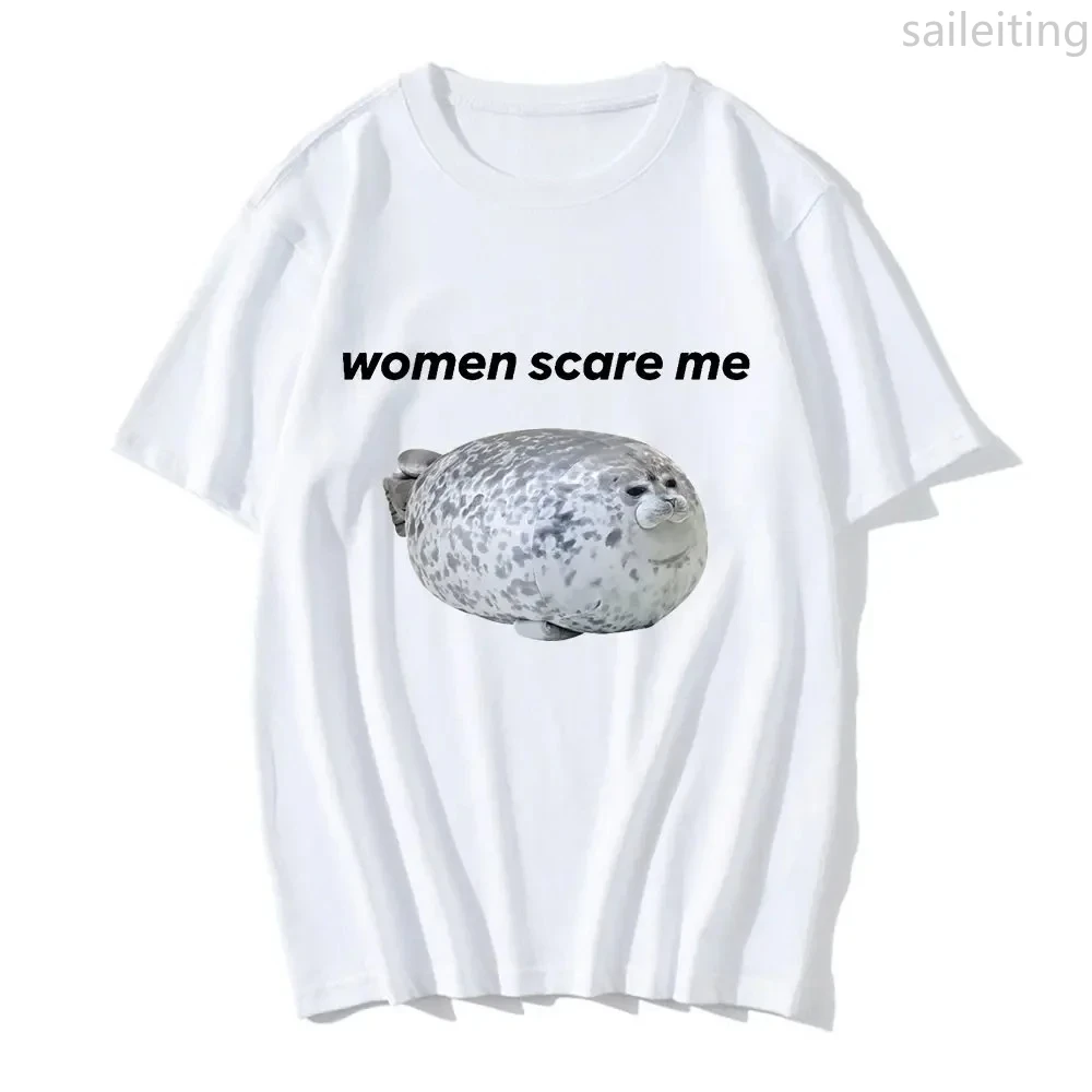 

Women Scare Me Funny Seal Graphic Print Shirt Women Casual Humor T Shirt Novelty Japanese Top Summer Sleeved Harajuku Streetwear