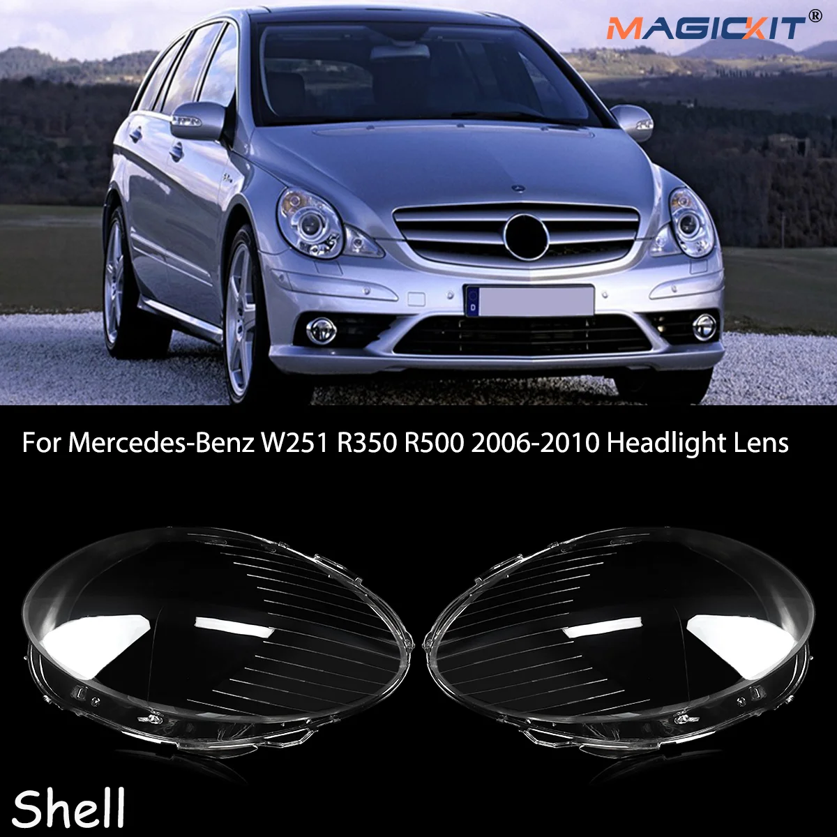 

MAGICKIT For Mercedes-Benz W251 R350 R500 2006-2010 Headlight Cover Lens Shell Headlight Headlamp Lens Cover CAR Accessories