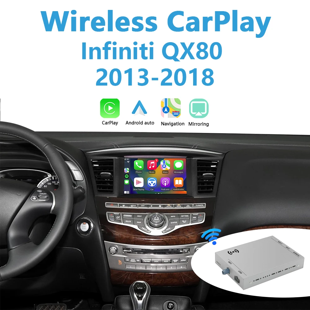 InfinitI QX80 Apple CarPlay 2013-2018 Retrofit Wireless Android Auto Plug&Play Upgrade iPhone Mirror