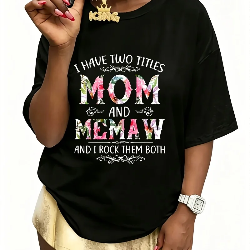 I Have Two Titles Mom and Memaw Funny Mothers Day Gift t Shirt Women's 100% Cotton T-Shirt Short Sleeve Top Casual Round Neck Fun Print Tee S-5Xl
