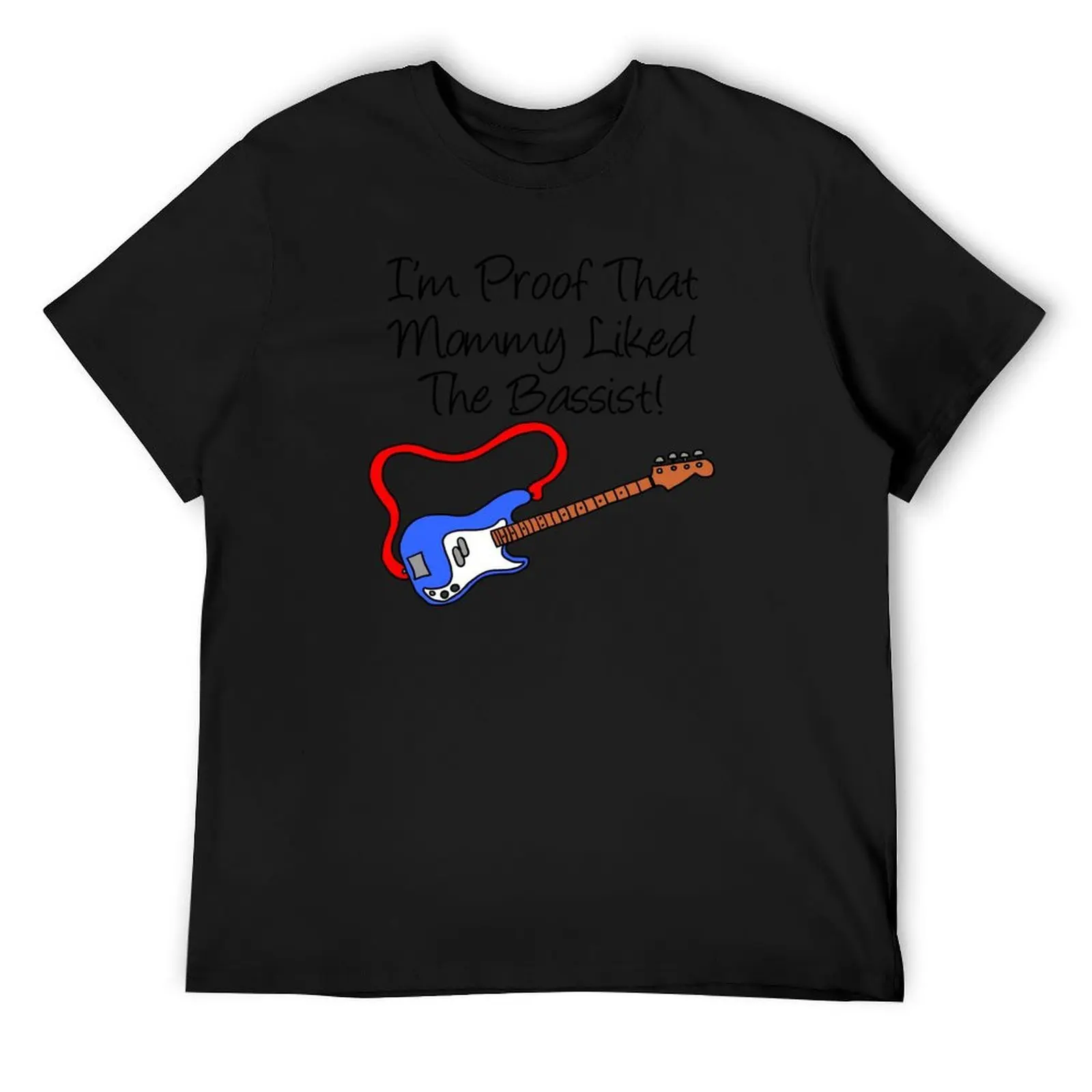 

I'm Proof That Mommy Liked The Bassist Blue Bass Guitar T-Shirt tshirts personalised custom t shirt fitted t shirts for men