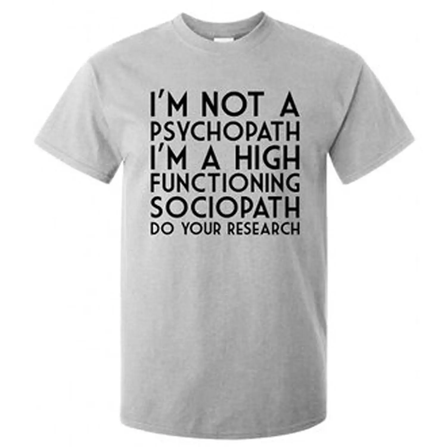 Reality Glitch Men'S I'M Not A Psychopath T Shirt