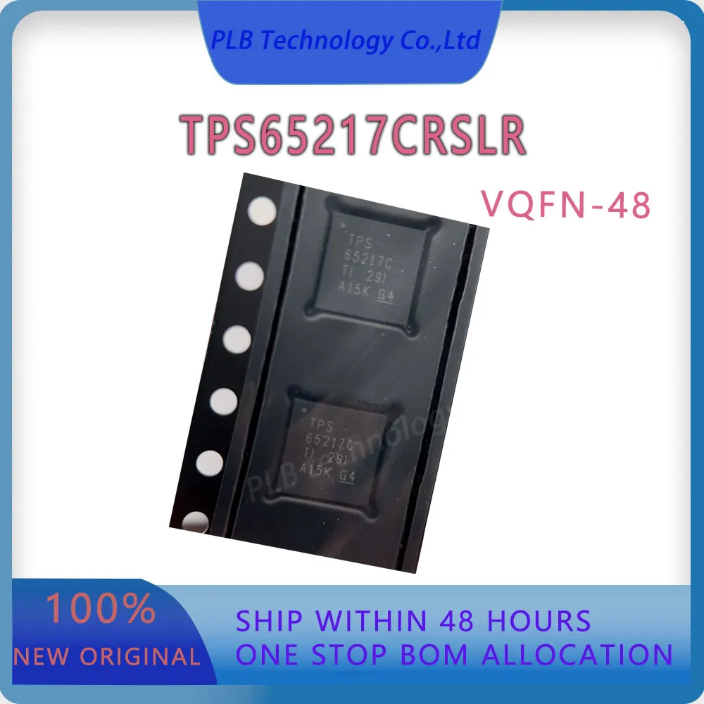 Integrated Circuit TPS65217 Original TPS65217CRSL PMIC Linear battery charger  White LED driver VQFN48 Electronics