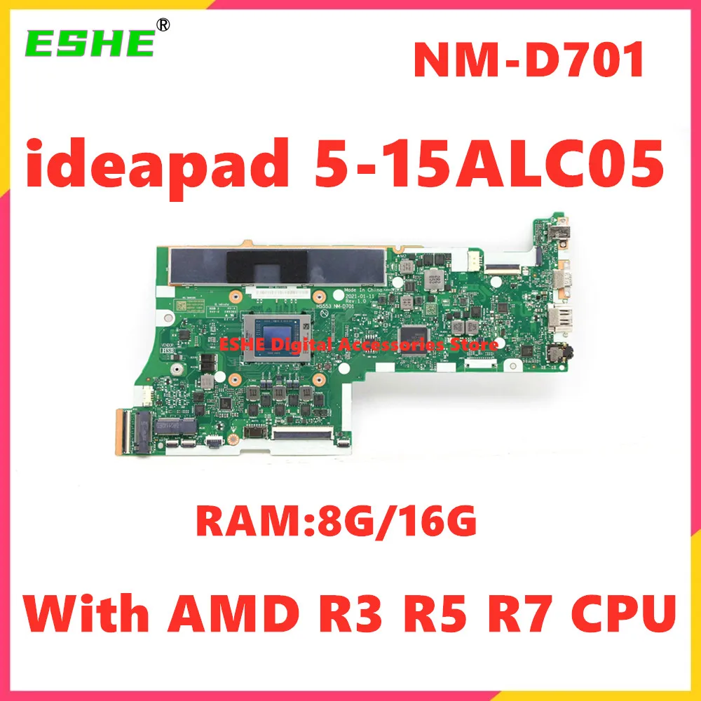 NM-D701 Mainboard For Lenovo ideapad 5-15ALC05 Laptop Motherboard With AMD R3 R5 R7 CPU RAM 8G 5B21C22150 5B21C22153 5B21C22152