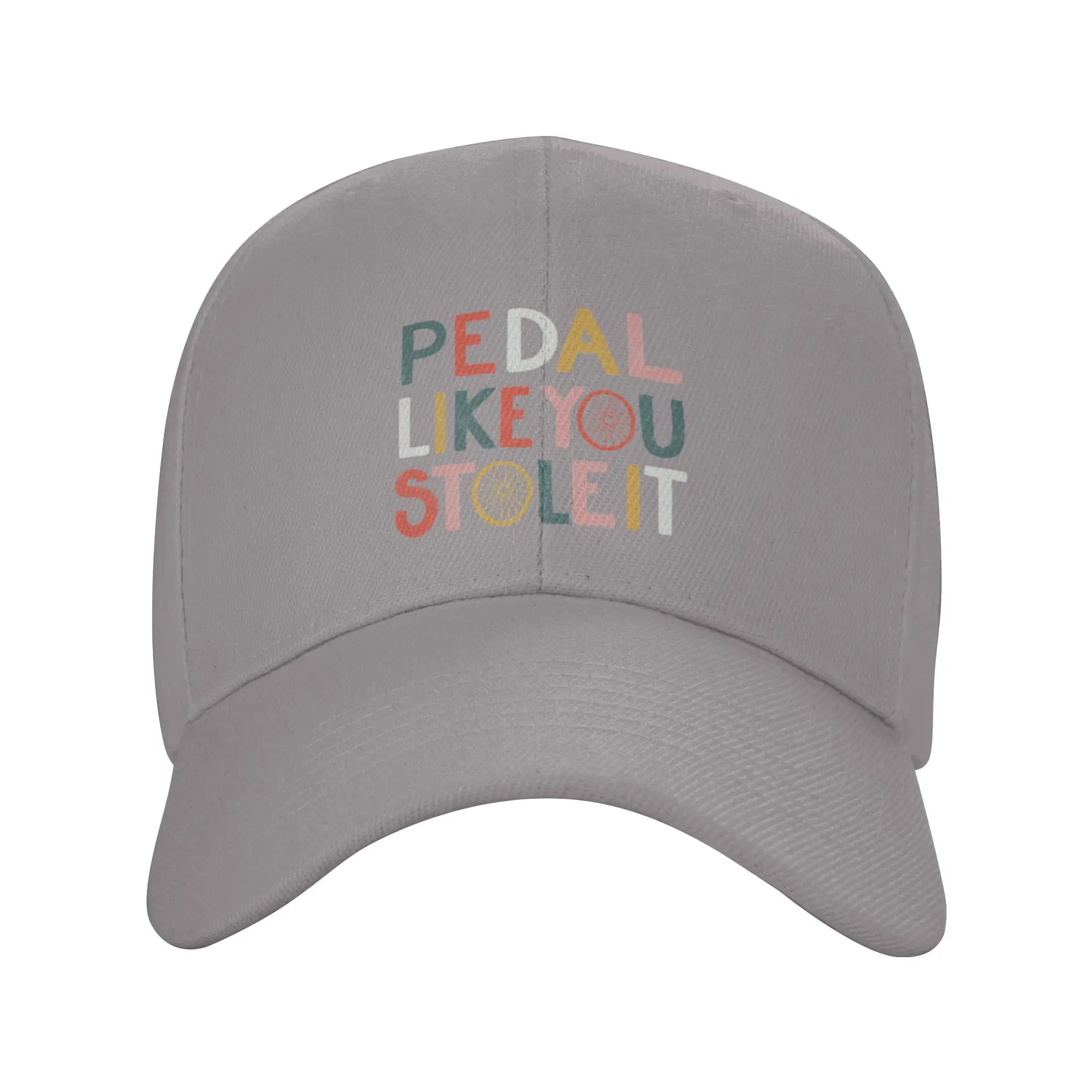 Hot Sale Pedal like you stole it Baseball Cap  Spring Women Hat  Mountain Climbing Women Hat