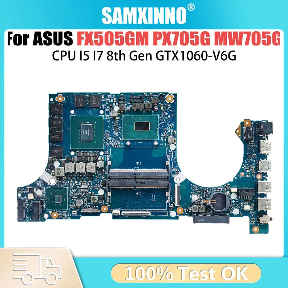 

FX505GM Laptop Motherboard For ASUS FX505G FX705GM PX505G MW505G FX86FM PX705G MW705G i5 i7 8th Gen CPU GTX1060-V3G V6G