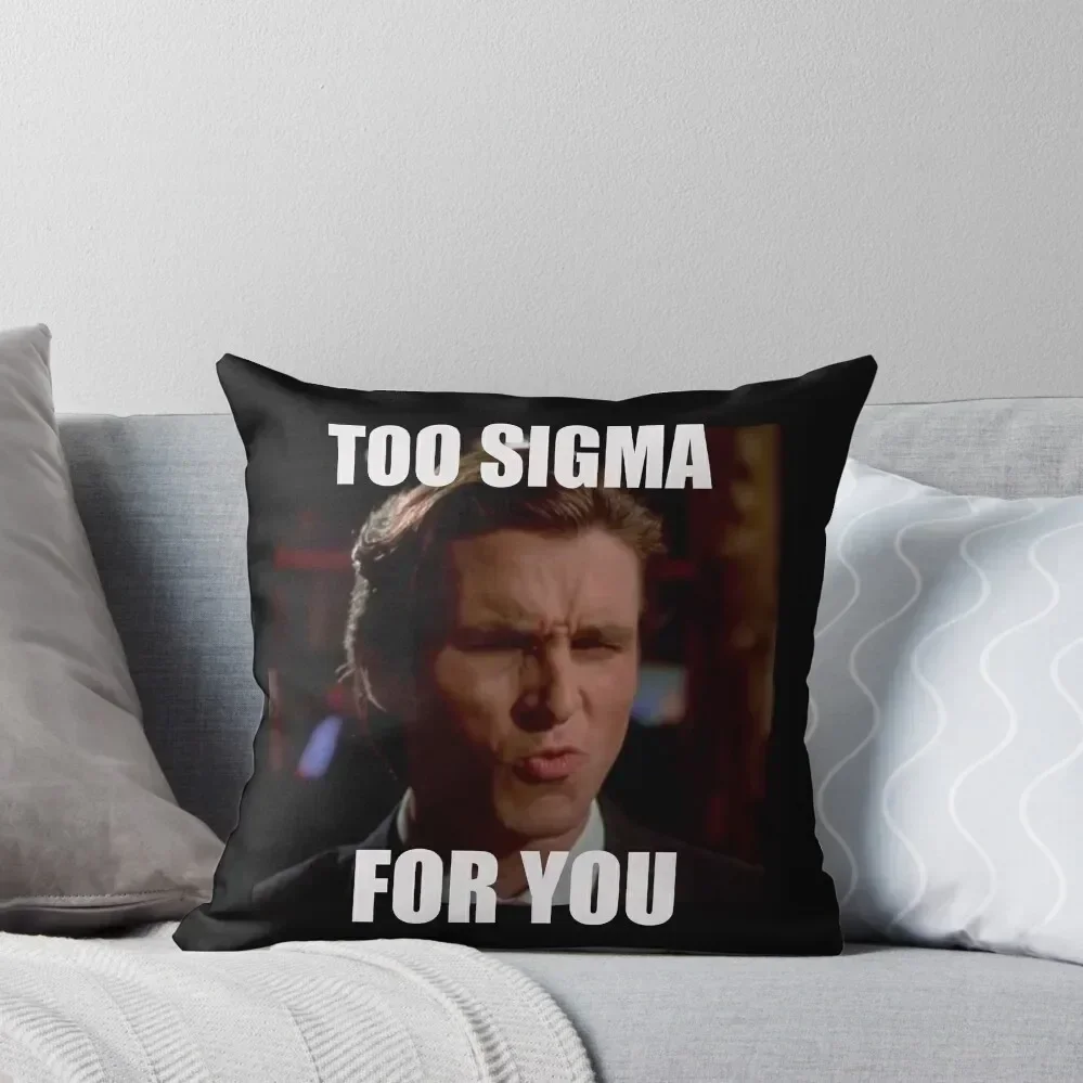 Too Sigma Meme Throw Pillow Cushions For Decorative Sofa Cushion Cover Luxury Pillow Cover Pillowcase pillow