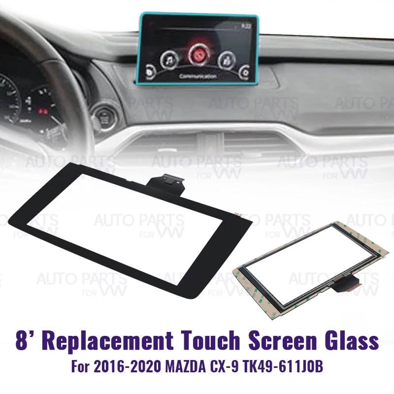 8 Inch Touch Screen Glass Digitizer 50 Pins For Mazda CX-9 2016-2020 TK49-611J0B Car DVD Multimedia Player Navigation Radio