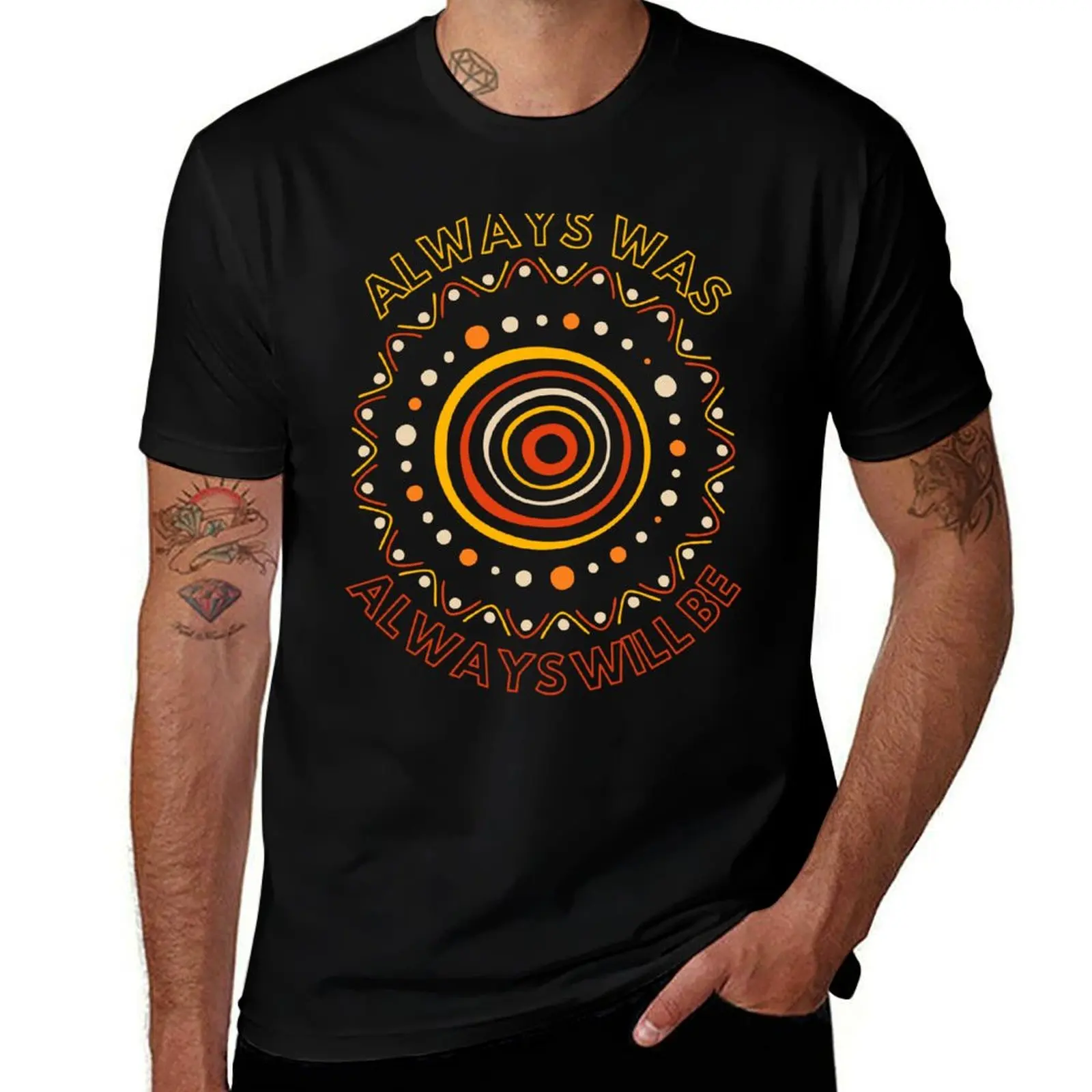 

Always Was Always Will Be Australian Aboriginal Sun T-Shirt g man t shirts for men man t shirts for men casual
