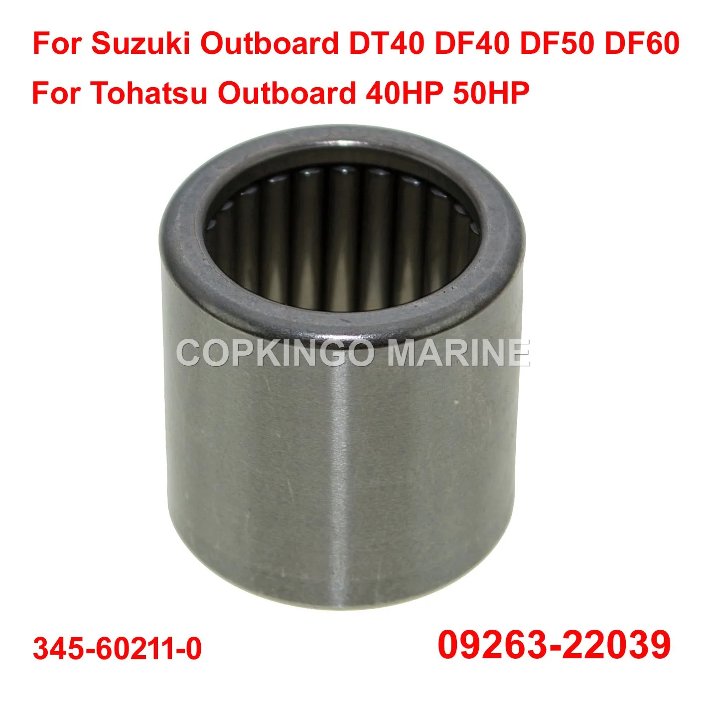 Boat Roller Bearing For Suzuki Outboard DF40 DF50 DF60 09263-22039 /Tohatsu Outboard 40HP 50HP 345-60211-0