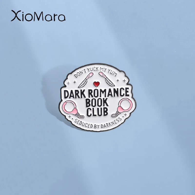 DARK ROMANCE BOOK CLUB Enamel Pins Custom SEDUCED BY DARKNESS Brooches Lapel Badges Clothes Punk Gothic Jewelry Gift for Friends