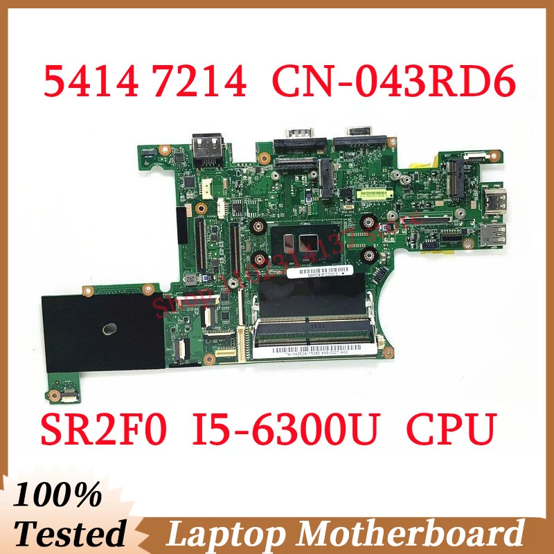 

For Dell 5414 7214 CN-043RD6 043RD6 43RD6 TW-043RD6 With SR2F0 I5-6300U CPU Mainboard Laptop Motherboard 100% Full Tested Well