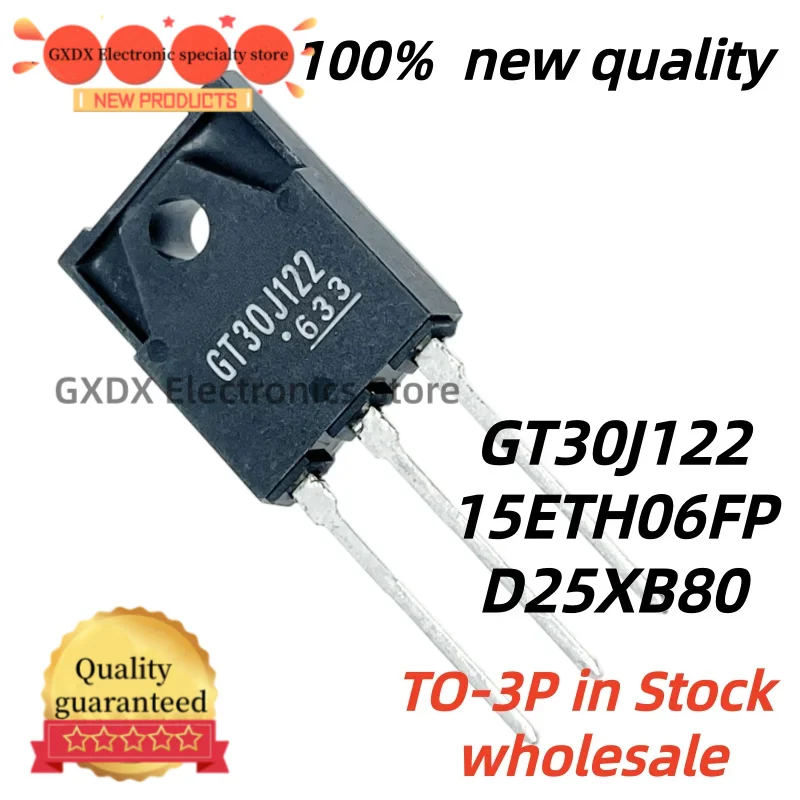 5-10pcs 100% new and original GT30J122 15ETH06FP D25XB80 TO-3P in Stock wholesale