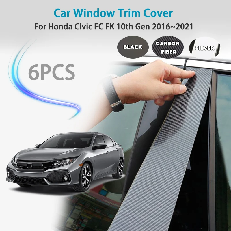 

For Honda Civic FC FK 10th Gen 2016~2021 Car Window Trim Cover Pillar B C Column Door Decal Stickers Gloss Middle column sticker