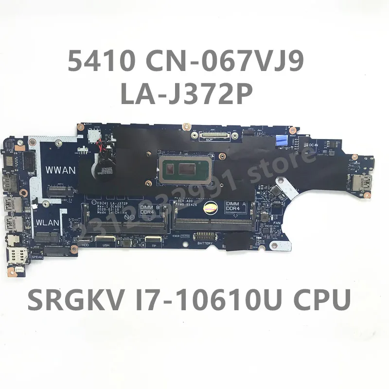 

CN-067VJ9 067VJ9 67VJ9 For Dell 5410 Laptop Motherboard FDZ41 LA-J372P With SRGKV I7-10610U CPU 100%Full Tested Working Well