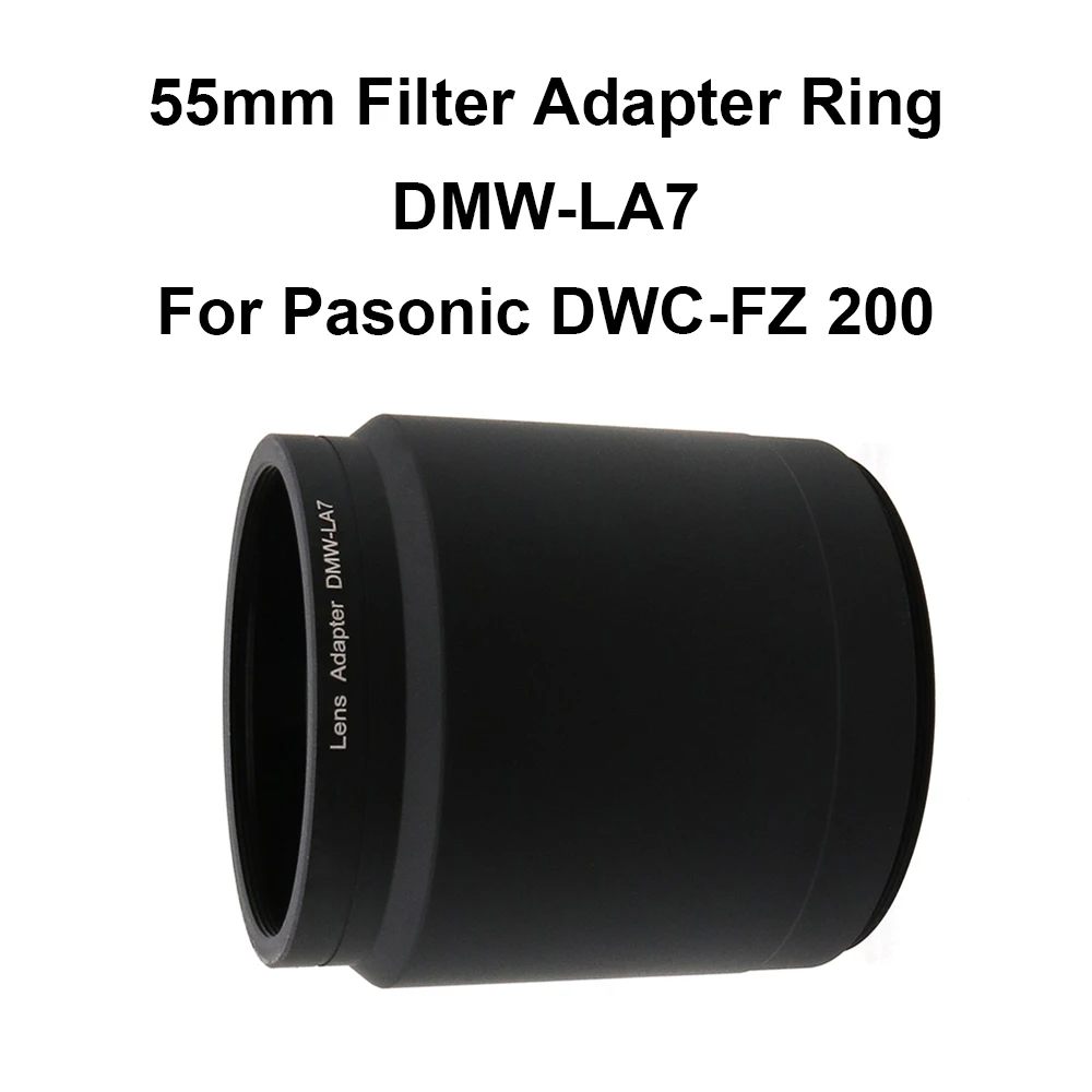 For Panasonic Lumix DMC-FZ200 55mm Filter Adapter Tube Ring Metal replace DMW-LA7 for UV ND CPL