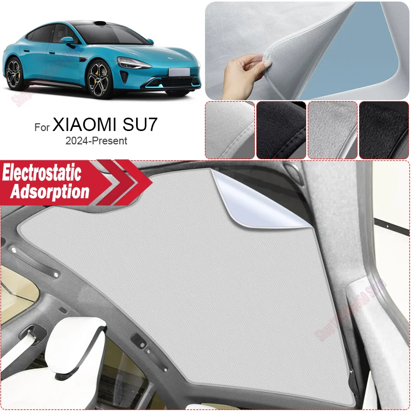 For XIAOMI SU7 2024-Present Car Suede Fabric Electrostatic Adsorption Sunroof Sunshade Auto Anti-UV Heat Insulation Skylight