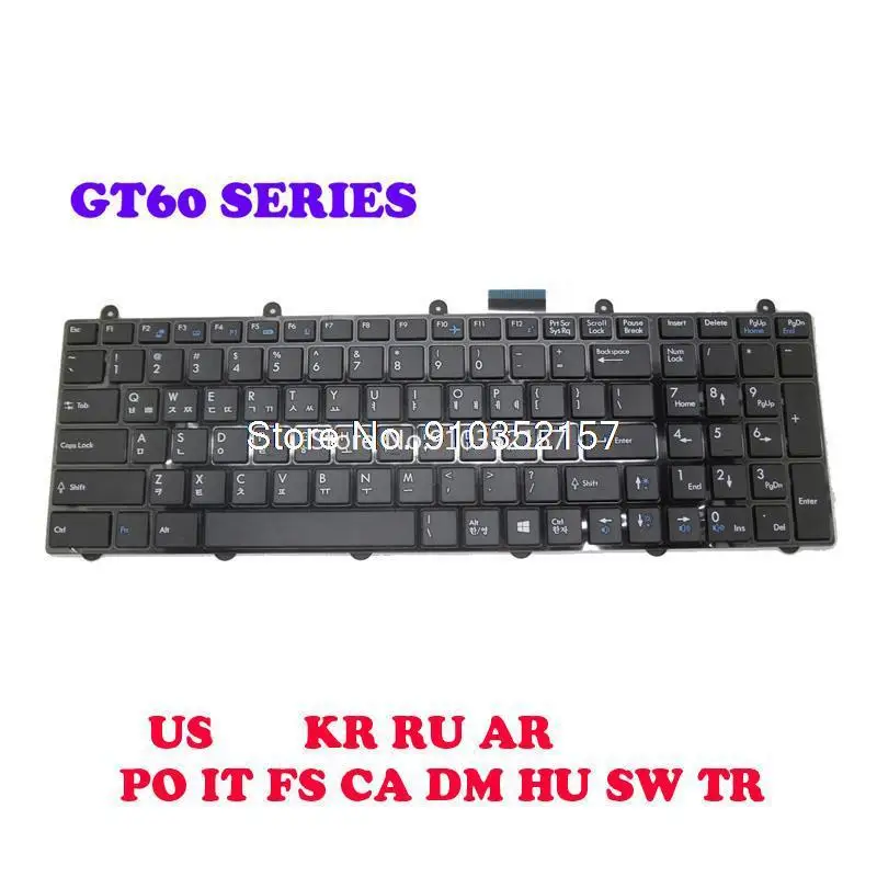 

RU-KZ Swiss English GR PO IT KR HU FS AR Keyboard For MSI GE70 2OC 2OD 2OE 2PC 2PE 2QD 2QE GE60 2OC 2OD 20E 2PL GP60 2PE 2QE 2QF