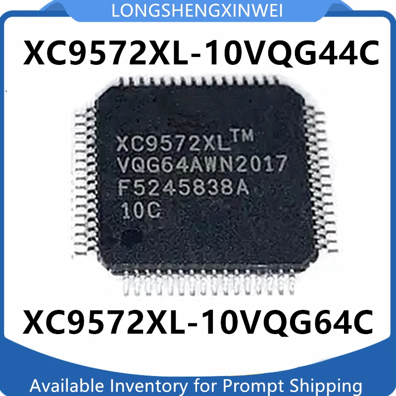 1PCS XC9572XL-10VQG64C -10VQ64C XC9572XL-10VQG44C 44I -10VQ44C  New Original