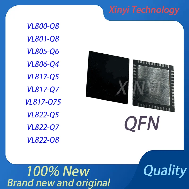 100% New VL800-Q8 VL801-Q8 VL805-Q6 VL806-Q4 VL817-Q5 VL817-Q7 VL817-Q7S VL822-Q5 VL822-Q7 VL822-Q8 QFN