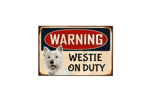 Metal Signs Westie Dogs Animals garden Vintage Retro Garage Shed