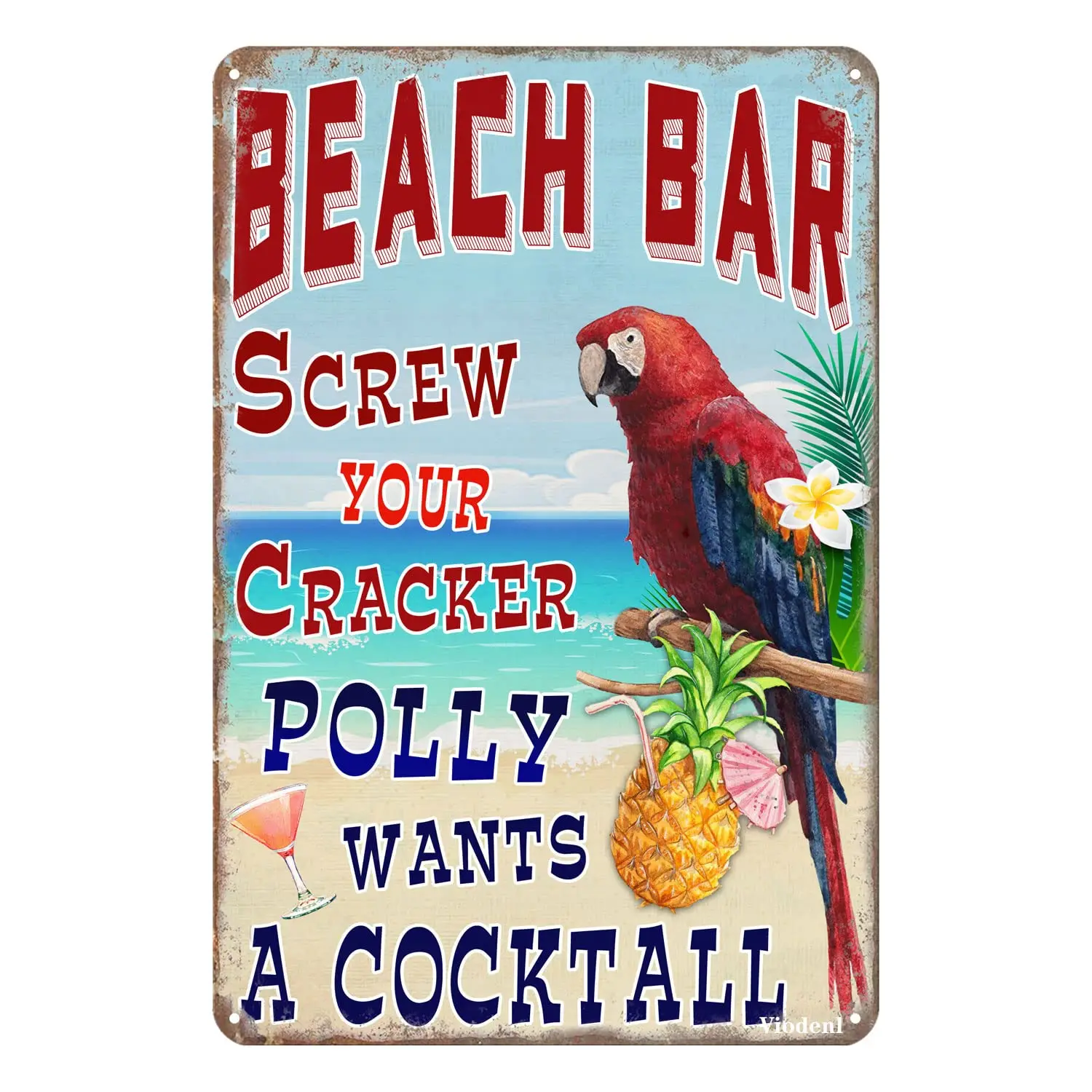 Beach Bar Tin Sign Screw The Cracker Polly Wants a Cocktail Pool Deck Pub Man Cave Wall Decor Sign 12x17 Inches