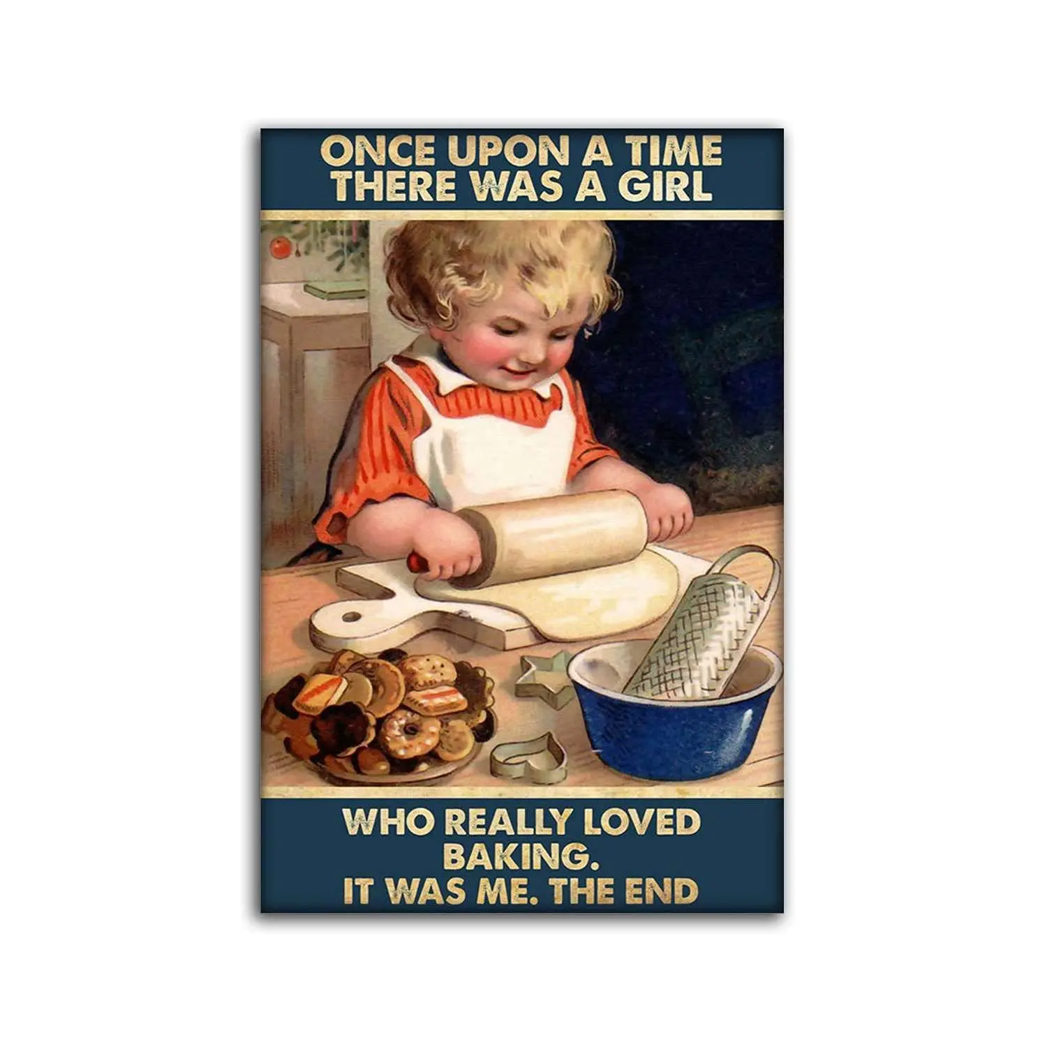 Vintage metal Board Hanging Once Upon A Time There Was A Girl Who Really Loved Baking It Was Me Poster Retro Home Garden Living