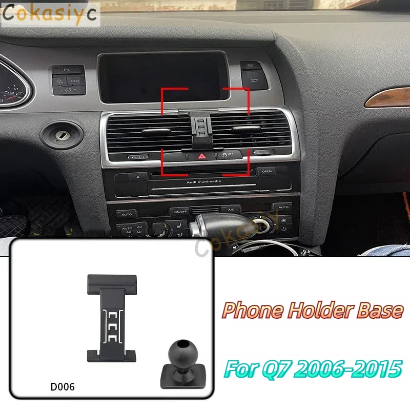 

Car Phone Holder Base Special Mounts For Audi Q7 2006-2015 Fixed Air Outlet Bracket Base Accessories With Ball Head 17mm