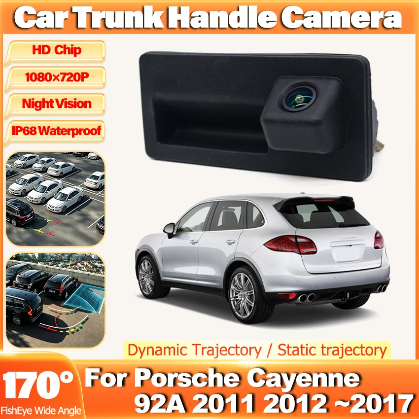Car Trunk Handle Camera For Porsche Cayenne 92A 2011~2013 2014 2015 2016 2017 Car Rear View Reverse Camera HD CCD Night Vision