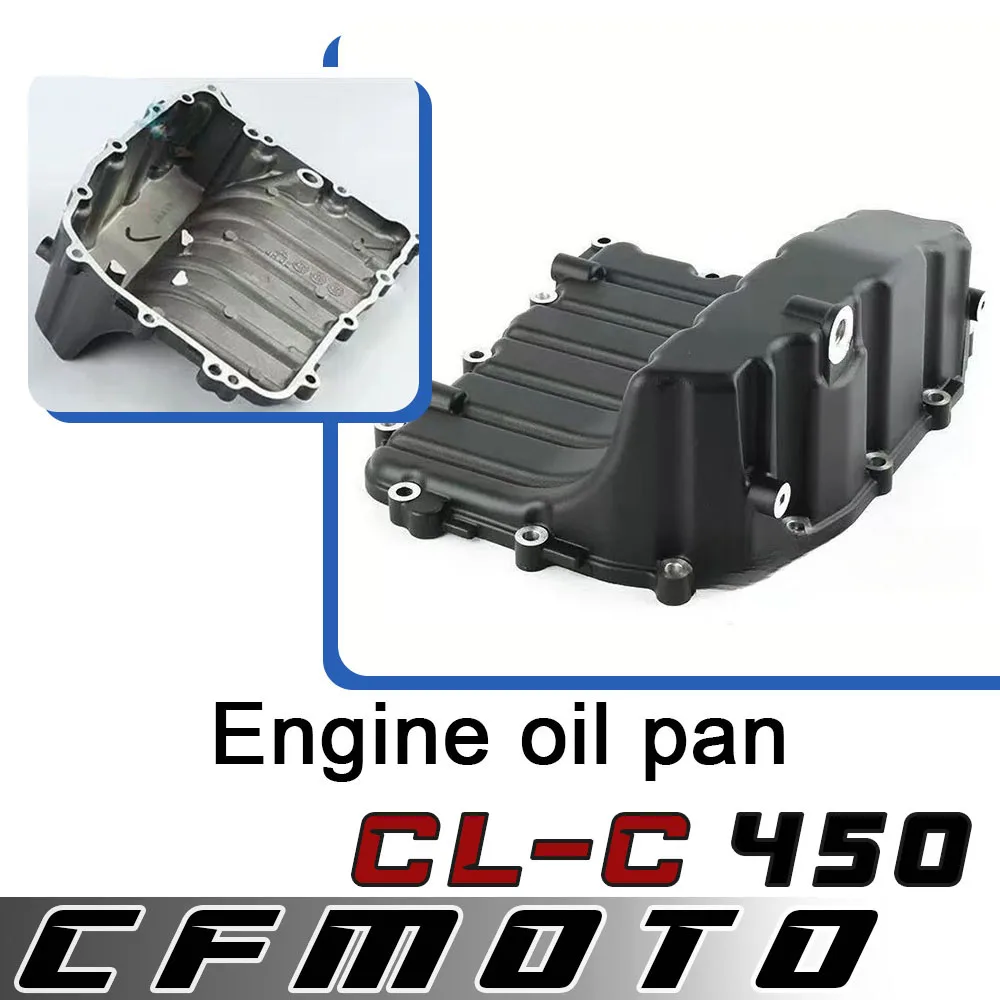 

Для аксессуаров для мотоциклов CFMOTO 450CLC, специальный масляный поддон двигателя 450clc 450cl-c