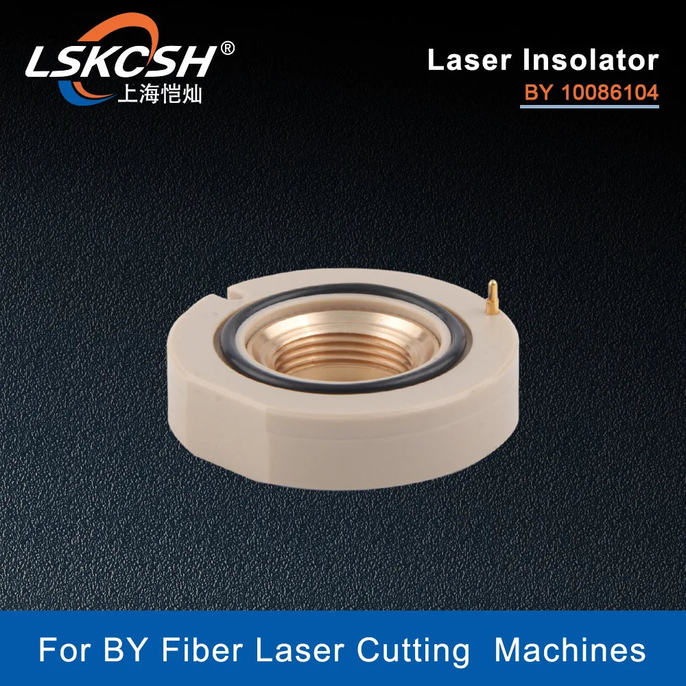 LSKCSH Laser Isolation Isolator Insulating Ring 10086104 For 8-20KW BY Fiber Laser Cutting Head Machines Ref 10075057 1008331