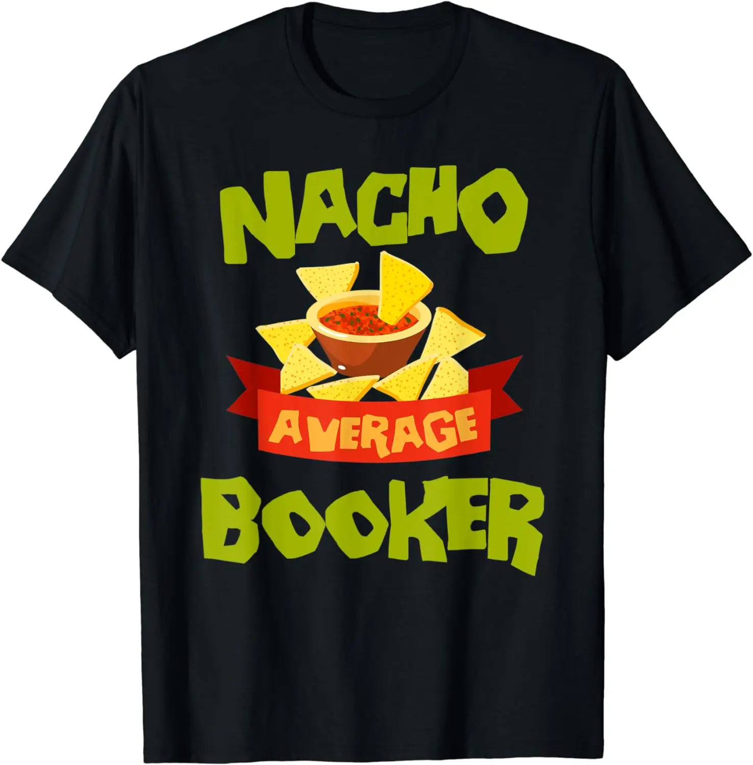 

NACHO AVERAGE BOOKER Funny Birthday Personalized Name Gift T-Shirt