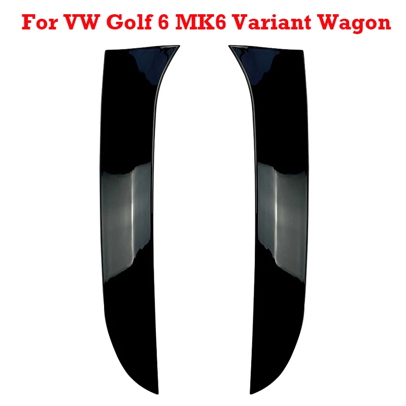 

For Volkswagen VW Golf 6 MK6 Variant Wagon Rear Window Side Spoiler ABS Car Splitter Trim Cover Exterior Accessory
