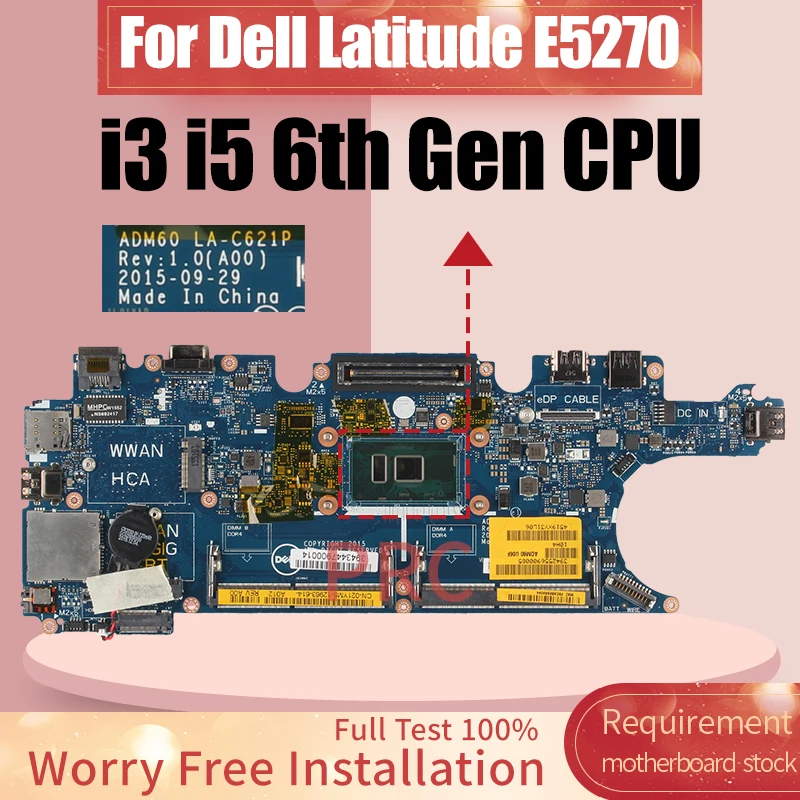 For Dell Latitude E5270 Laptop Motherboard LA-C621P 0DV5YH 0T78NH 076R9T 0YM98P 0DV5YH  i3 i5 6th Gen CPU Notebook Mainboard