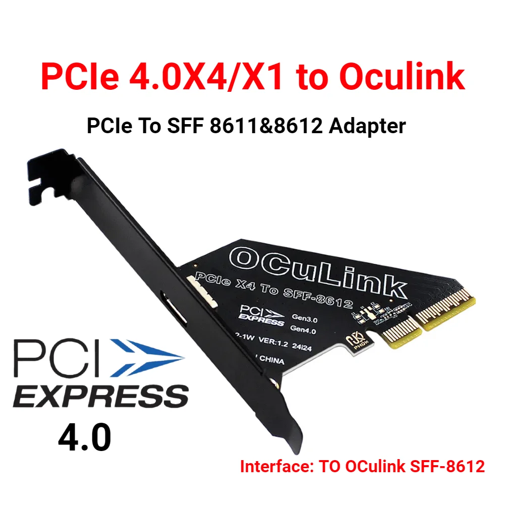 1 unidad de tarjeta adaptadora PCIe a SFF 8611 y 8612 PCIe 4.0X4/X1 a adaptador Oculink PCle4.0 PCIe X4/X1 SSD a U.2 OCUlink SFF-8612