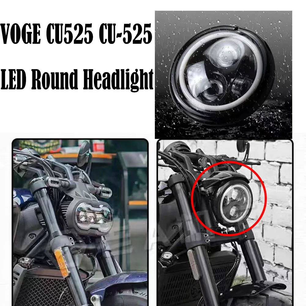 Fit Loncin VOGE CU525 CU-525 Modified Retro LED Round Headlight Assembly Angel Eye High And Low Beam Headlight Accessories New