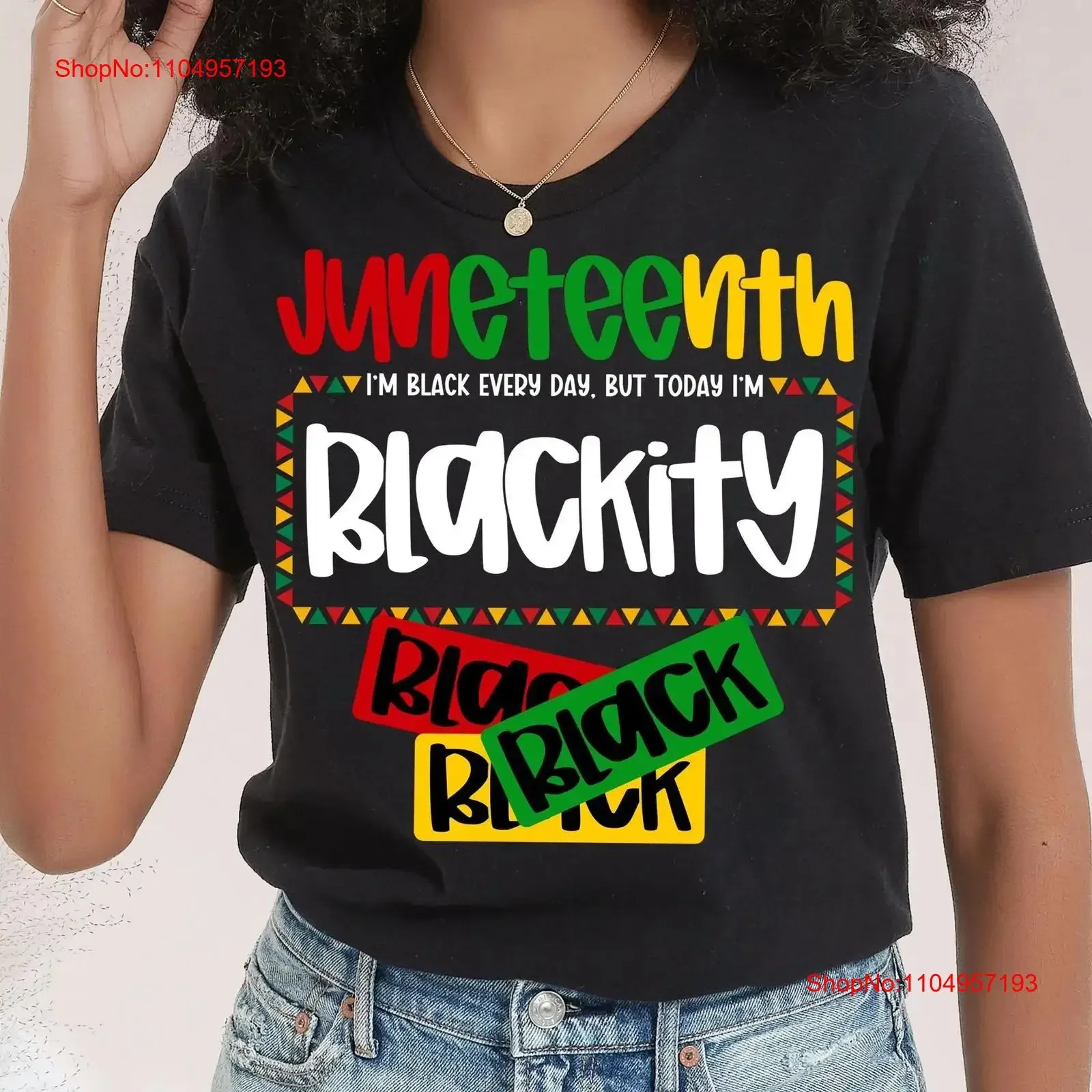 

Juneteenth I'm Black Everyday But Today Blackity Футболка винтажная стираная удобная дышащая домашняя стильная повседневная футболка с графикой