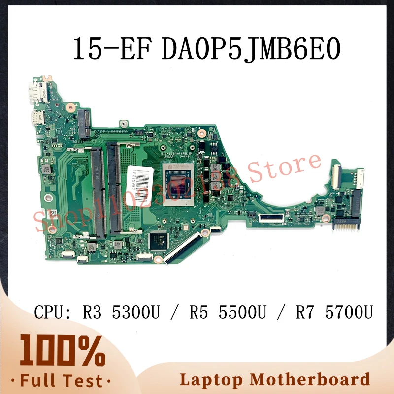 

Материнская плата DA0P5JMB6E0 с процессором R3 5300U / R5 5500U / R7 5700U для HP 15-EF 15S-ER 15S-EQ, материнская плата ноутбука 100%, полностью протестирована
