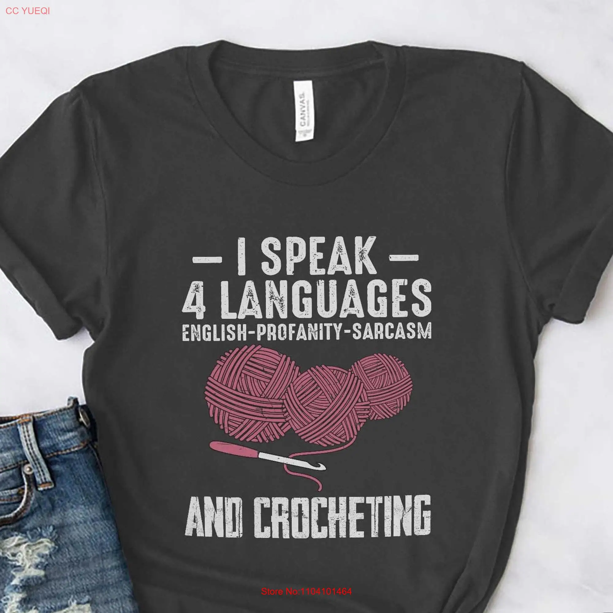 CrocheT T Shirt I Speak 4 Languages English Profanity Sarcasm And Crocheting Idea Love CO294WM01 long or short sleeves