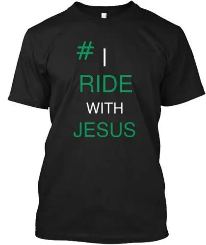 Ride With Jesus T-Shirt Made in the USA Size S to 5XL