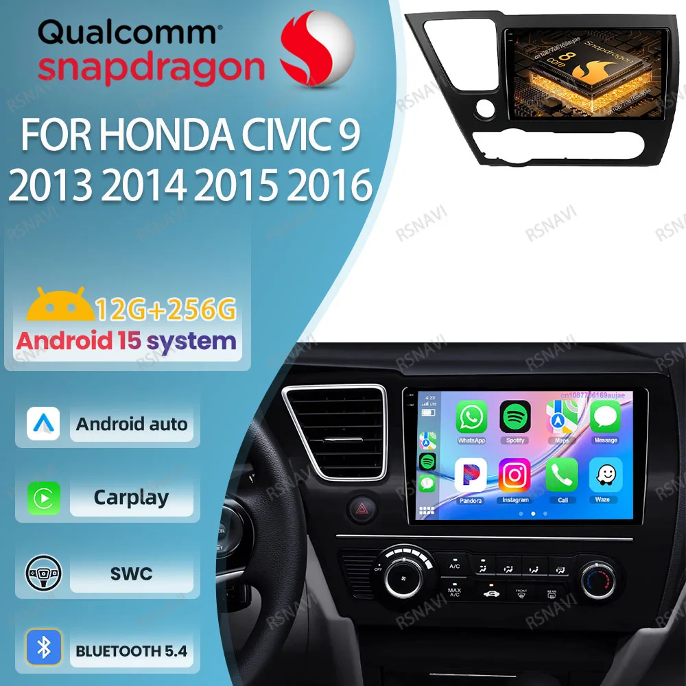 

Car Radio Android 15 For Honda Civic 9 2013 2014 2015 2016 DVD 5G WIFI Wireless Carplay Auto BT Head Unit GPS DSP Viedo Player
