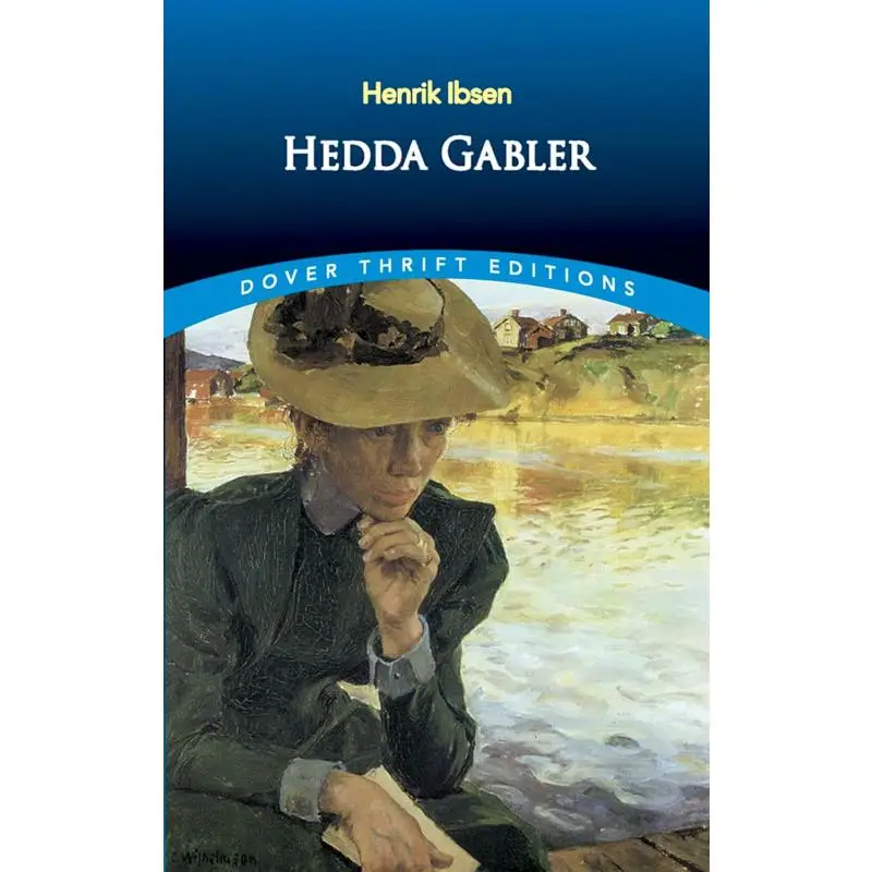 

Dover Thrift EditionsHedda Gabler Henrik Ibsen Dover Publications 9780486264691 Book
