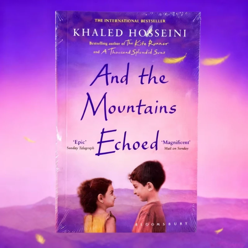 

Khaled Hosseini's And the Mountains Echoed: A Masterful Story of Family, Love & Sacrifice Across Generations