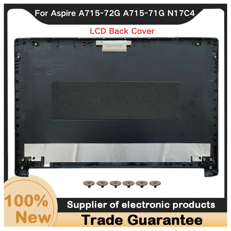 New For Kailxuling Aspire A715-72G A715-71G N17C4 LCD Back Cover A Shell / Front Bezel B Cover / LCD Hinges / Screw / palmrets