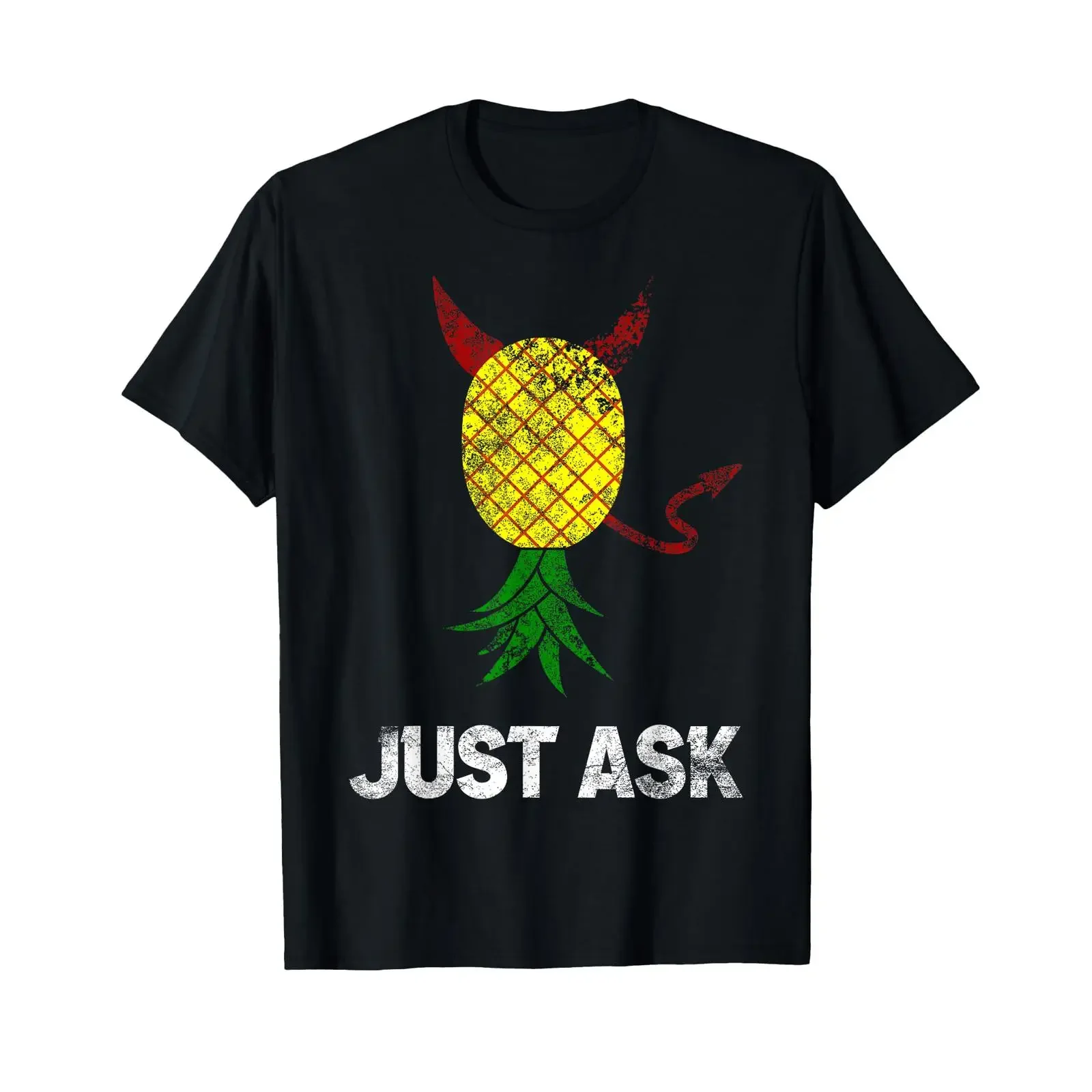 Just Ask Upside Down Pineapple Swinging Swingers Party T Shirt vintage Washed Comfortable Soft Breathable Top For Everyday Wear
