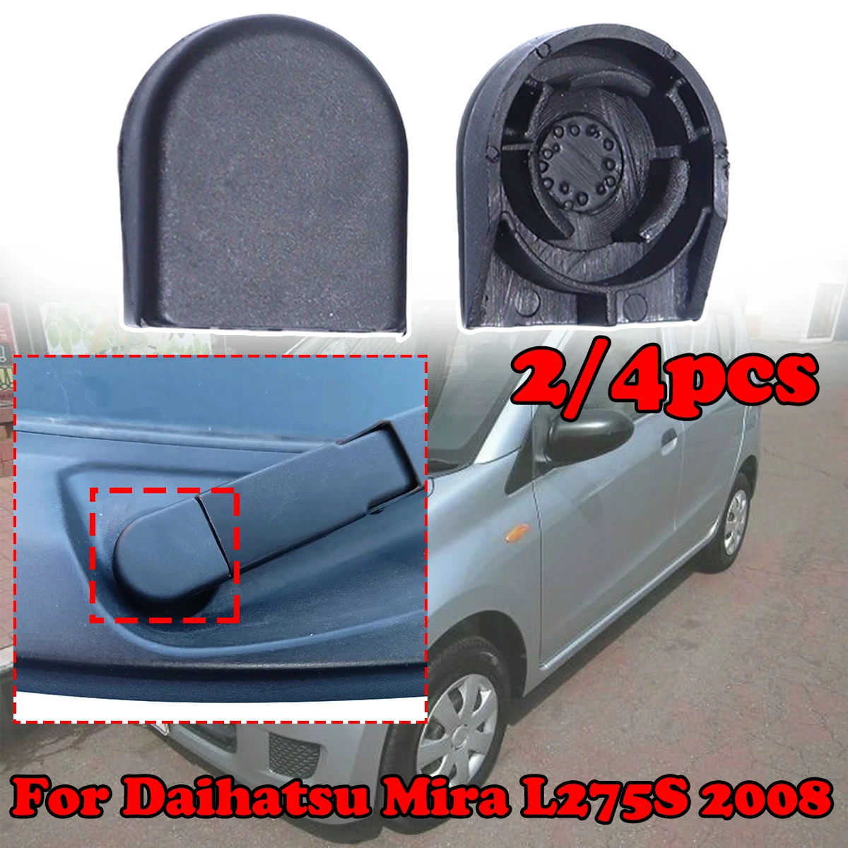 

2/4pc For Daihatsu Mira L275S 2008 Front Windshield Washer Wiper Arm Nut Cover Head Cap Bolt Lids Windscreen Car Replacement